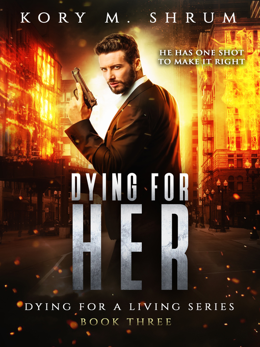 Title details for Dying for Her by Kory M. Shrum - Available